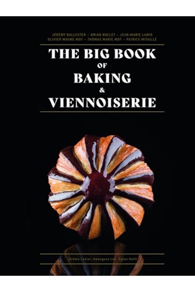 The Big Book of Baking & Viennoiserie