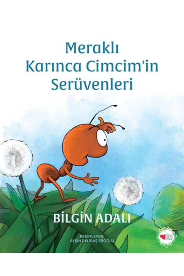 Meraklı Karınca Cimcim'in Serüvenleri