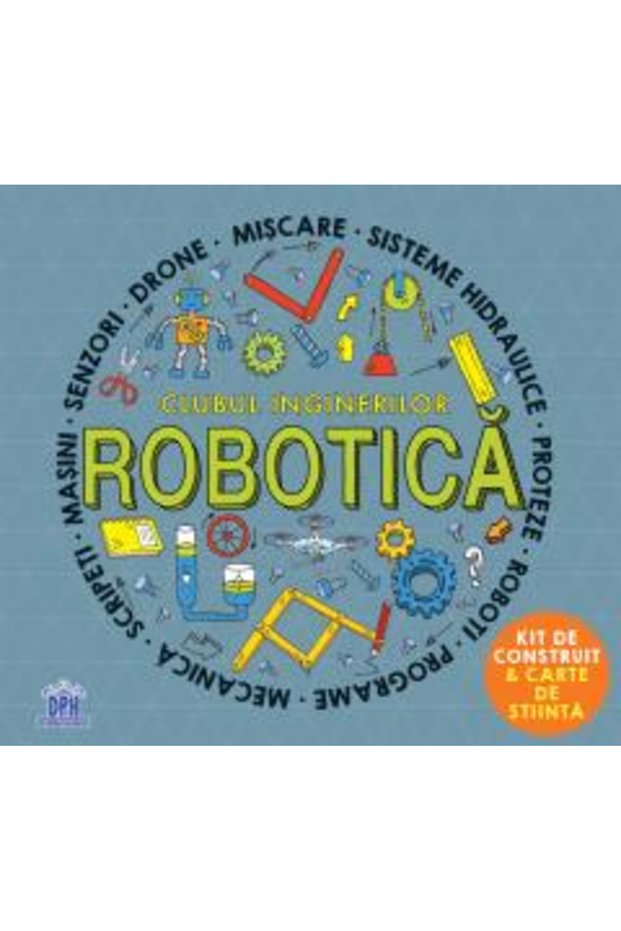 Robotics - Science Activities , Rob Colson - DPH Publishing