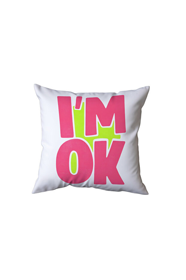 I Am Ok Written Pillow, Gift