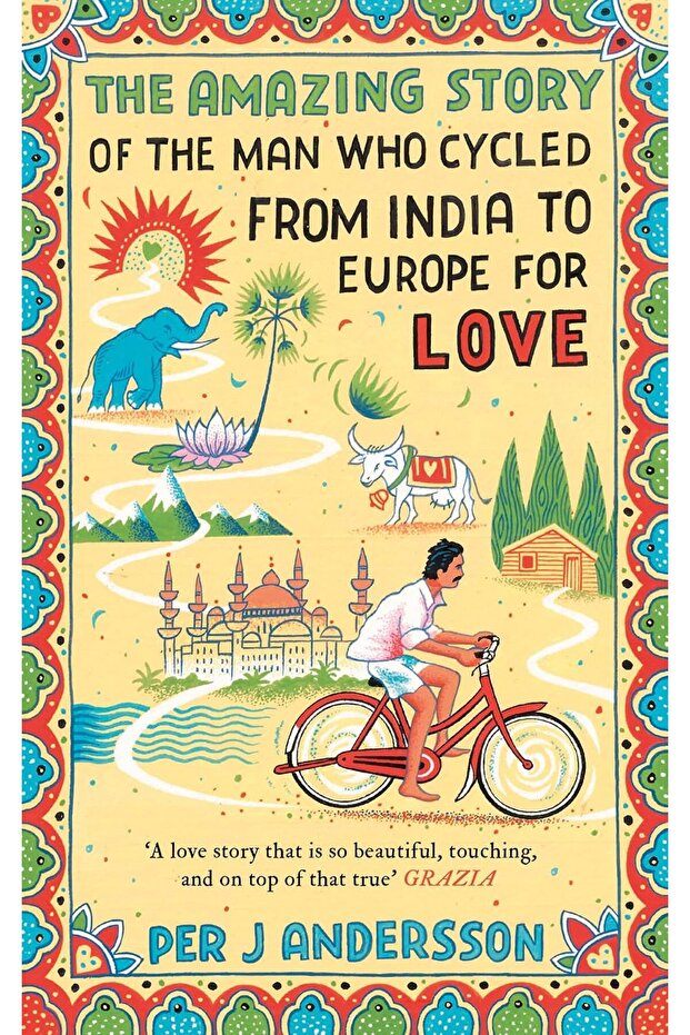 Man Cycled from India to Europe for Love
