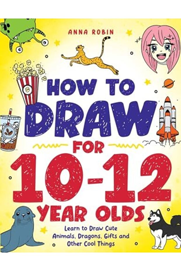 How To Draw For 112 Year Olds Learn To Draw Cute Animals Dragons Gifts And Other Cool Things