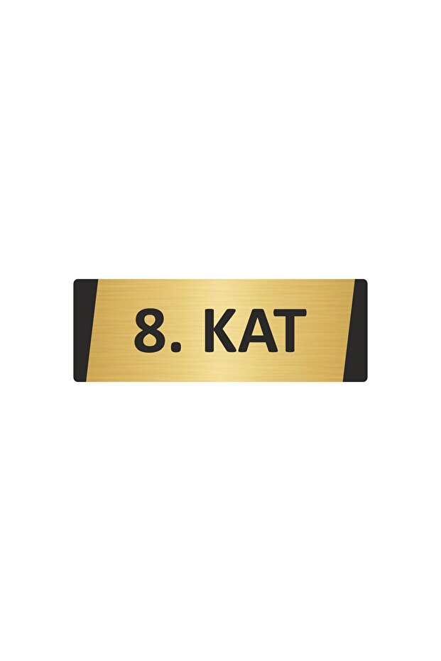 8. Kat Metal Warning Sign 7X20 cm Gold Color