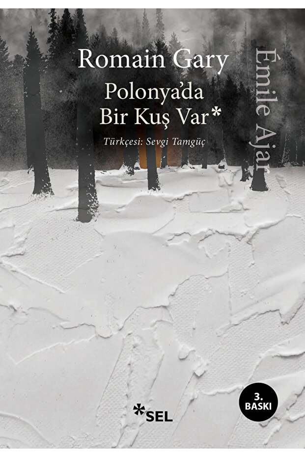 Polonya'da Bir Kuş Var / / Romain Gary