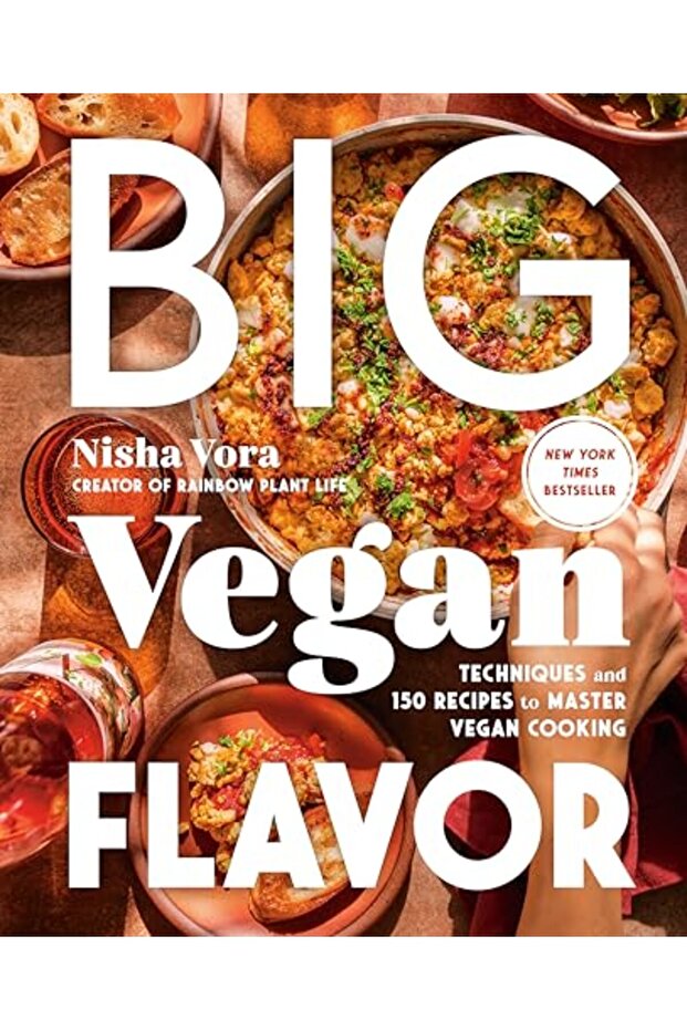 Big Vegan Flavor: Techniques and 150 Recipes to Master Vegan Cooking