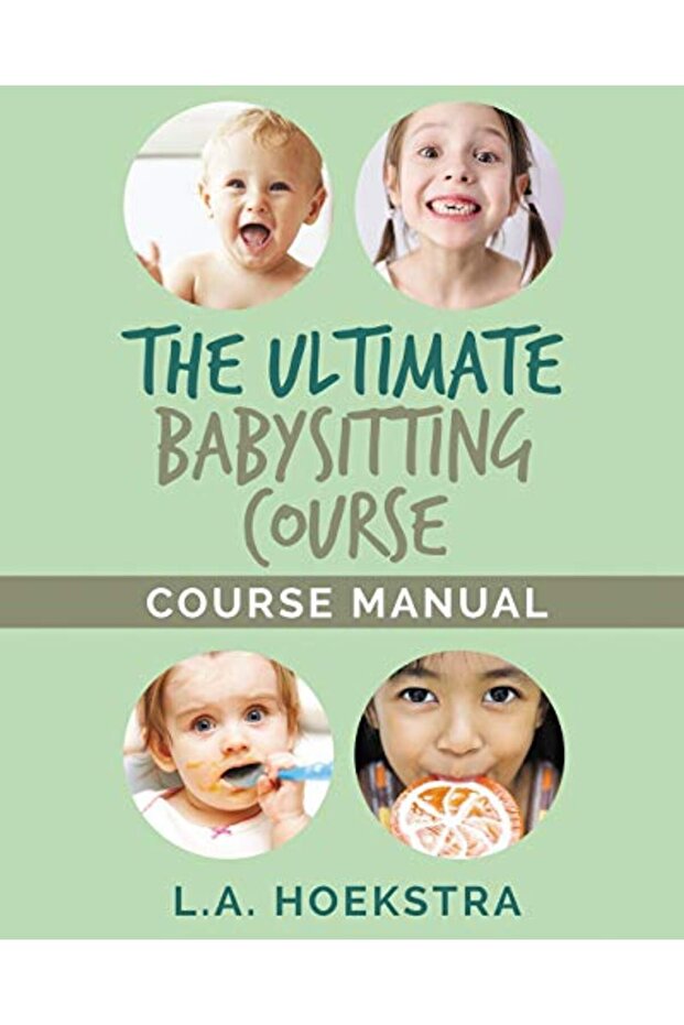 The Ulitmate Babysitting Course Manual