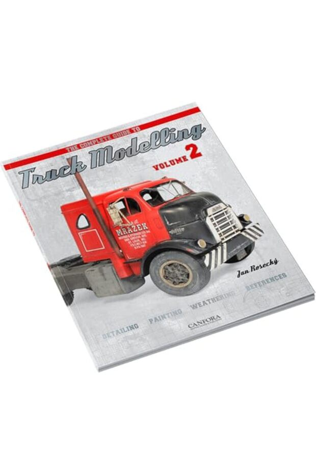 The Complete Guide To Truck Modelling Volume 2