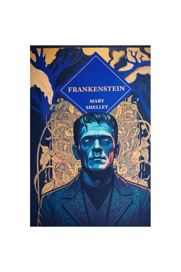 Frankenstein - By Mary Shelley