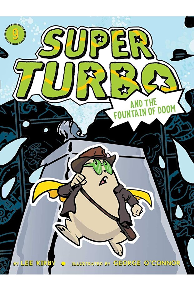 Super Turbo and the Fountain of Doom (Volume 9)