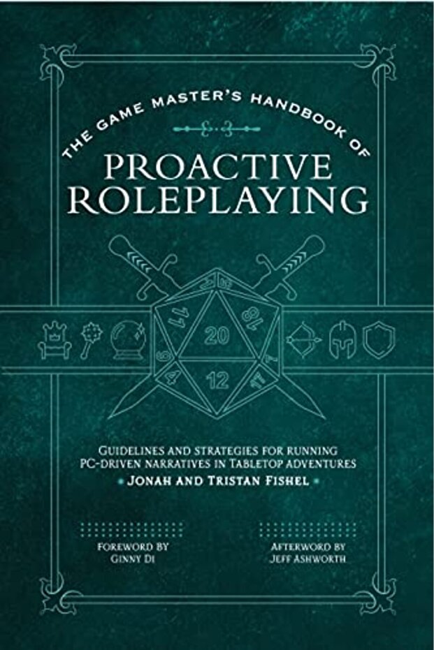 The Game Master's Handbook of Proactive Roleplaying: Guidelines and strategies for running PC-driven