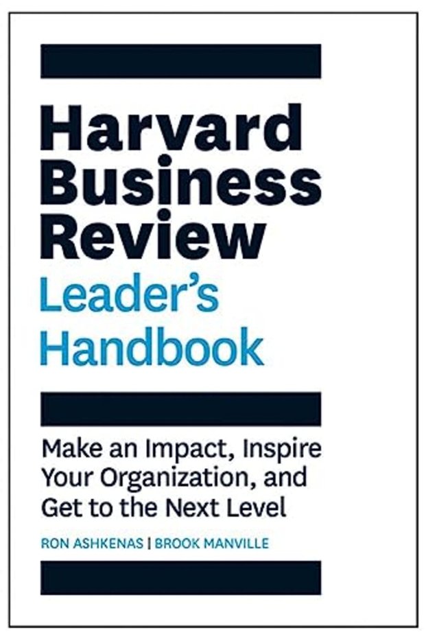 Harvard Business Review Leaders Handbook Make An Impact Inspire Your Organization And Get To The