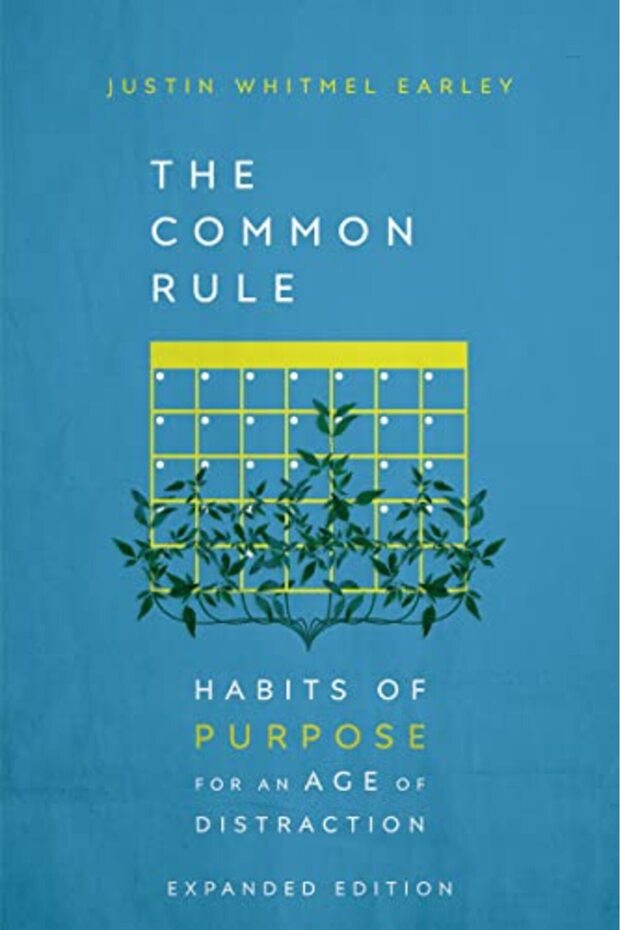 The Common Rule Habits Of Purpose For An Age Of