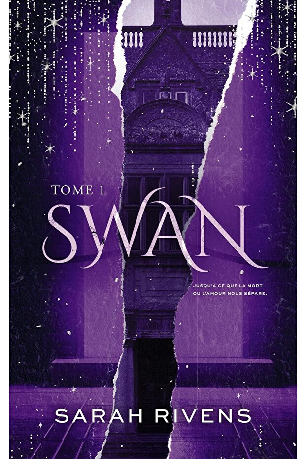 Swan - Tome 1: Par l'autrice des phénomènes Captive et Lakestone