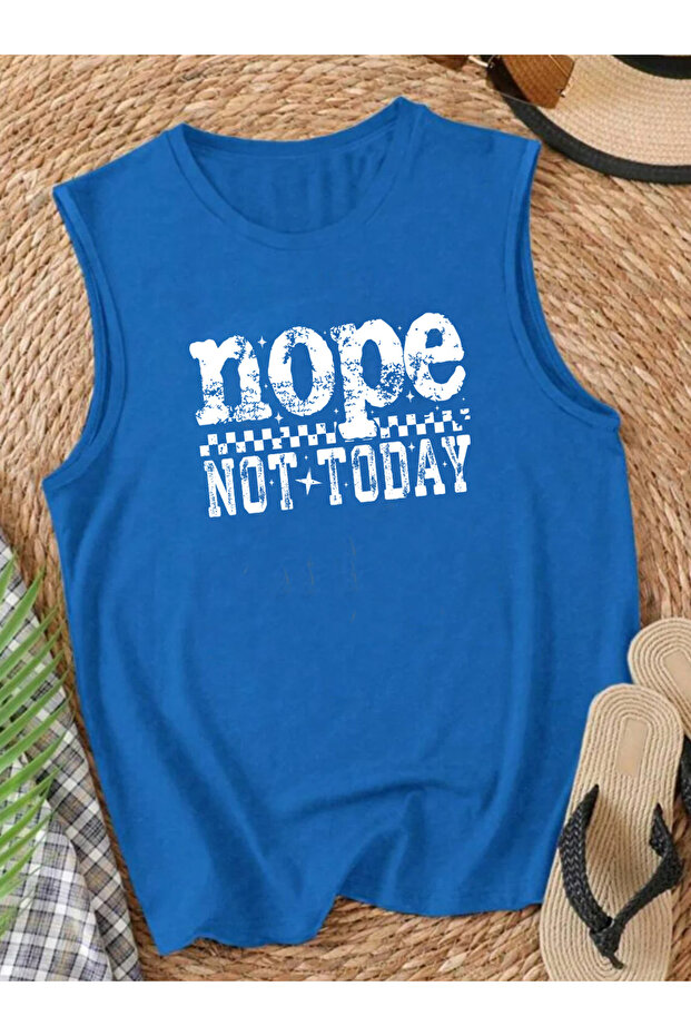 Not Today Printed Regular Summer Sleeveless Crew Neck Women's Tshirt