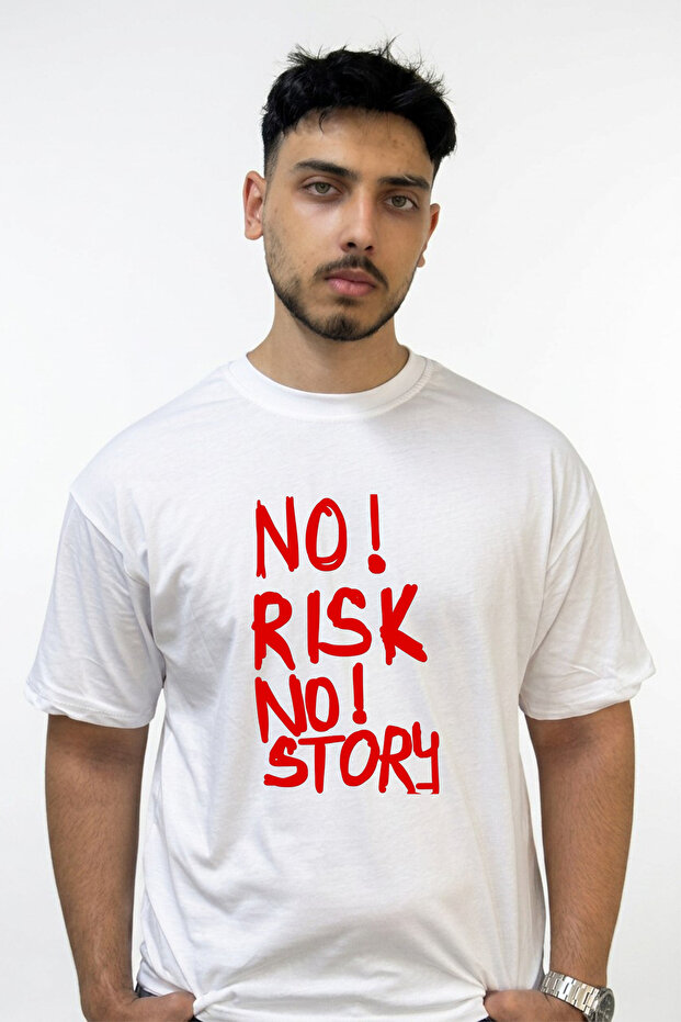 No Risk No Story Design Printed Oversize White T-Shirt