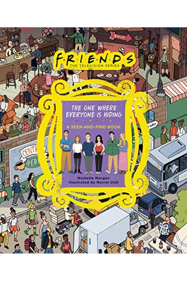 Friends The One Where Everyone Is Hiding A Seekandfind Book