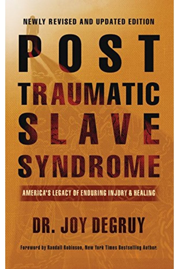 Post Traumatic Slave Syndrome Revised Edition
