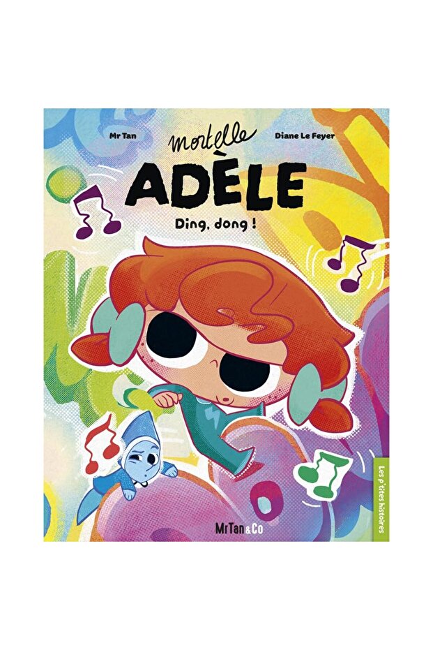 Mortelle Adèle Ding Dong Les Ptites Histoires N7