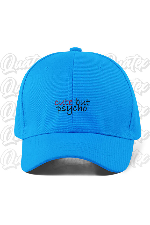 Cute but Psycho Embroidered Hat - Blue Color 100% Cotton Gabardine Unisex Model Hat