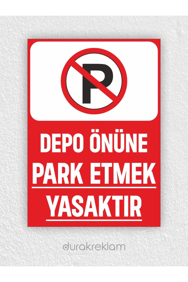 Parking Prohibited in Front of the Warehouse Sign A1 60X80 cm