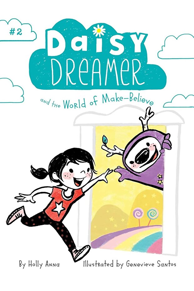 Daisy Dreamer and the World of Make-Believe: Volume 2