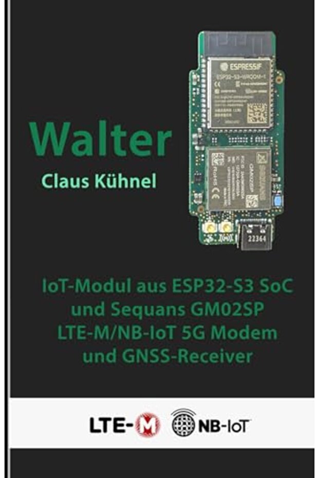 Walter Kompaktes Iotmodul Mit Esp32S3 Und Ltem/Nbiotmodem