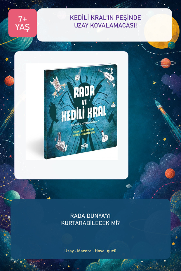 Rada ve Kedili Kral 7+ Years Old Space Chase Adventure Children's Book