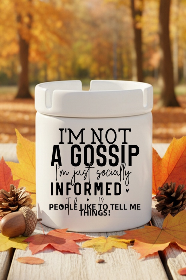 I'M Not a Gossip, I'M Just Socially Inclined - Gossip-Themed Fun Ceramic Lidded Odorless Ashtray