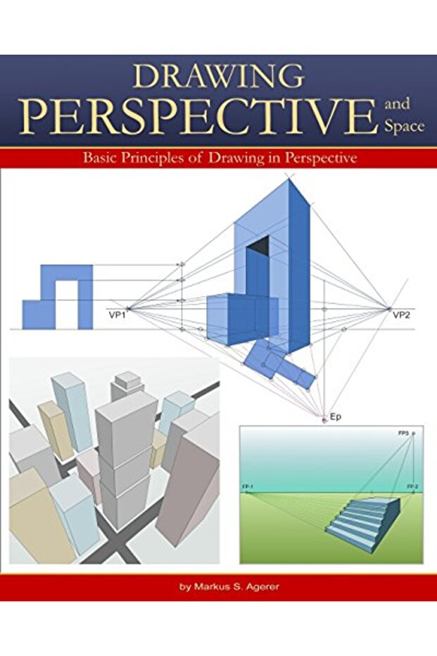 Drawing Perspective & Space: Basic Principles of Drawing in Perspective B/W