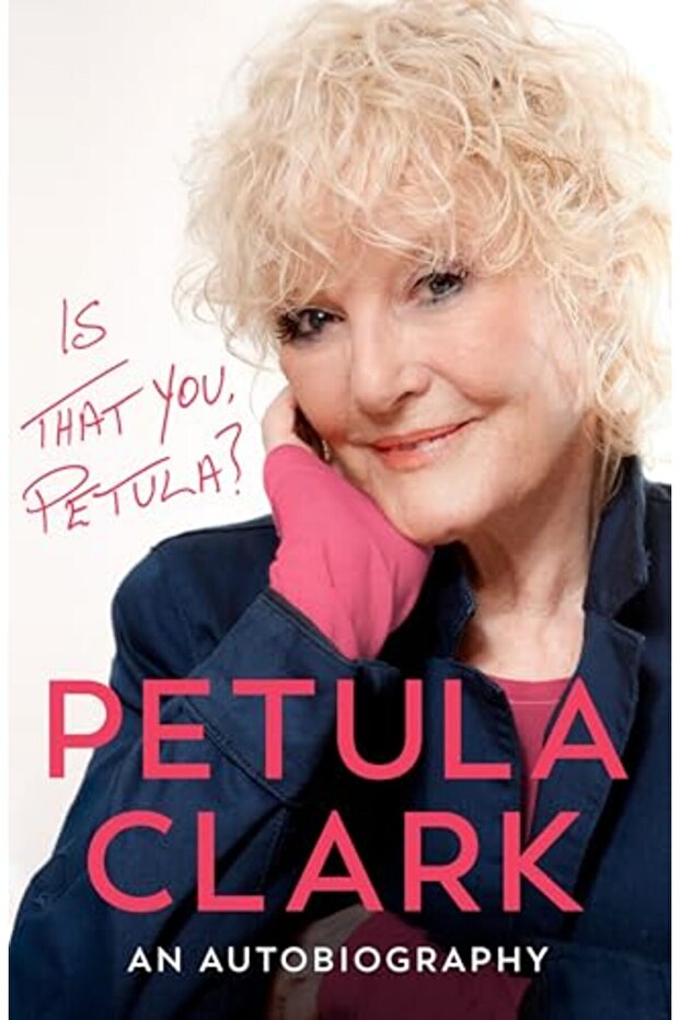 Is That You Petula? An Autobiography