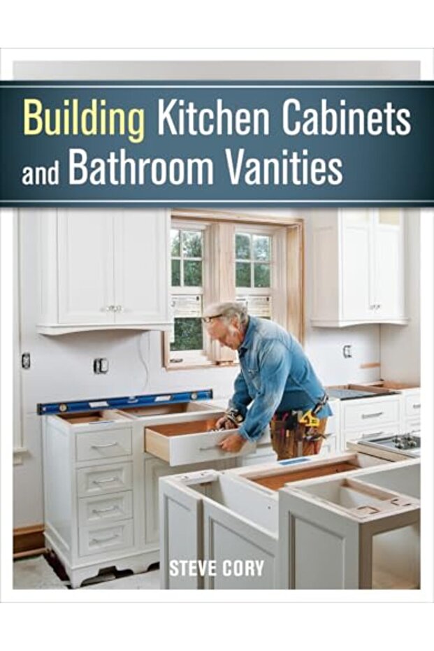Building Kitchen Cabinets And Bathroom Vanities
