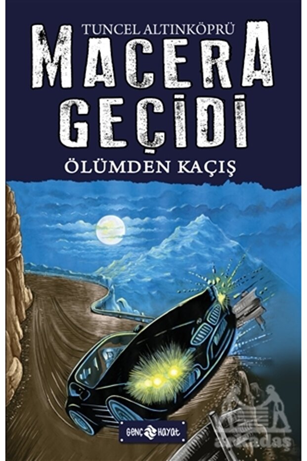 Macera Geçidi 15 - Ölümden Kaçış