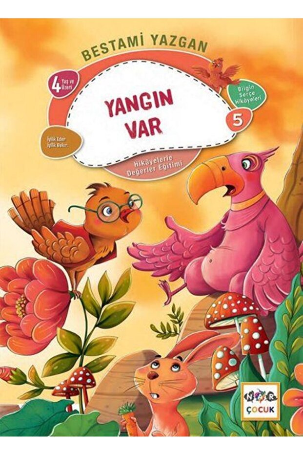 Yangın Var - Bilgin Serçe Hikayeleri 5