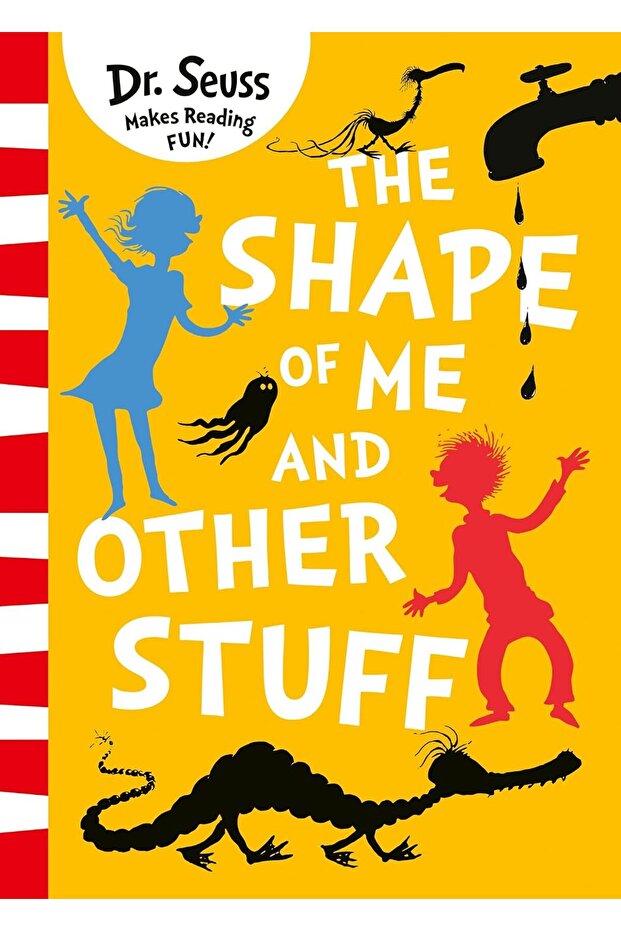 The Shape of Me and Other Stuff by Dr. Seuss