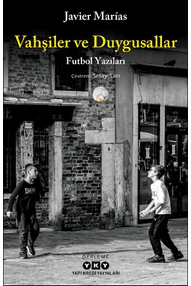 Vahşiler ve Duygusallar