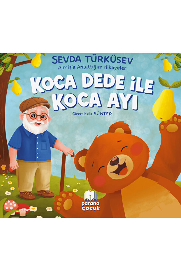 Koca Dede İle Koca Ayı / Sevda Türküsev