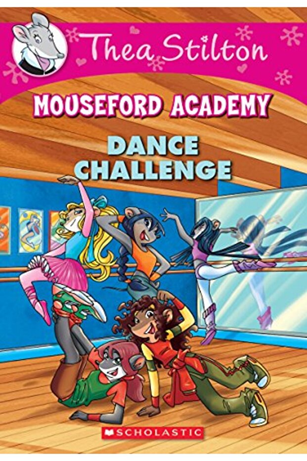 Dance Challenge (Thea Stilton Mouseford Academy #4)