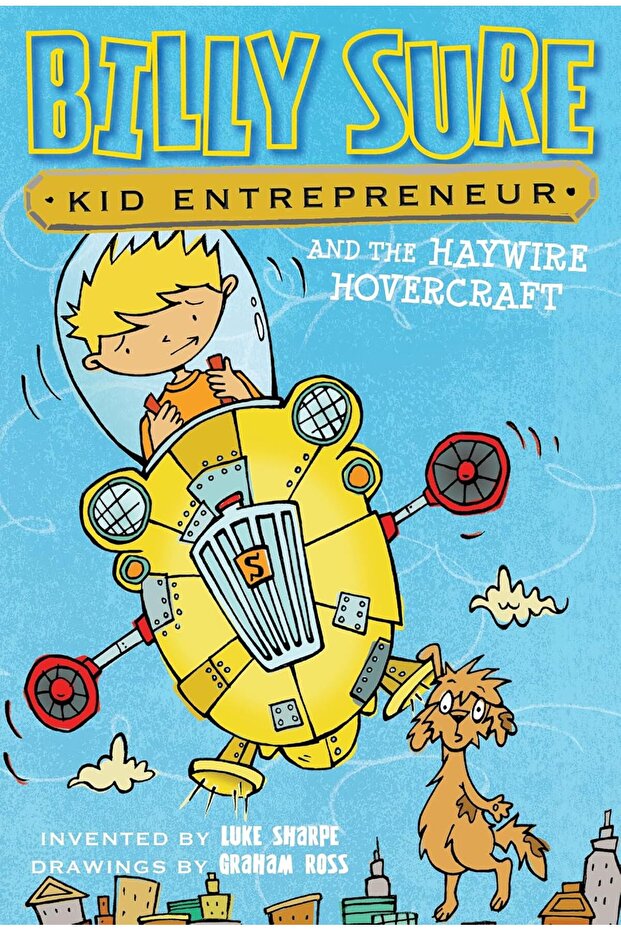 Billy Sure Kid Entrepreneur and the Haywire Hovercraft