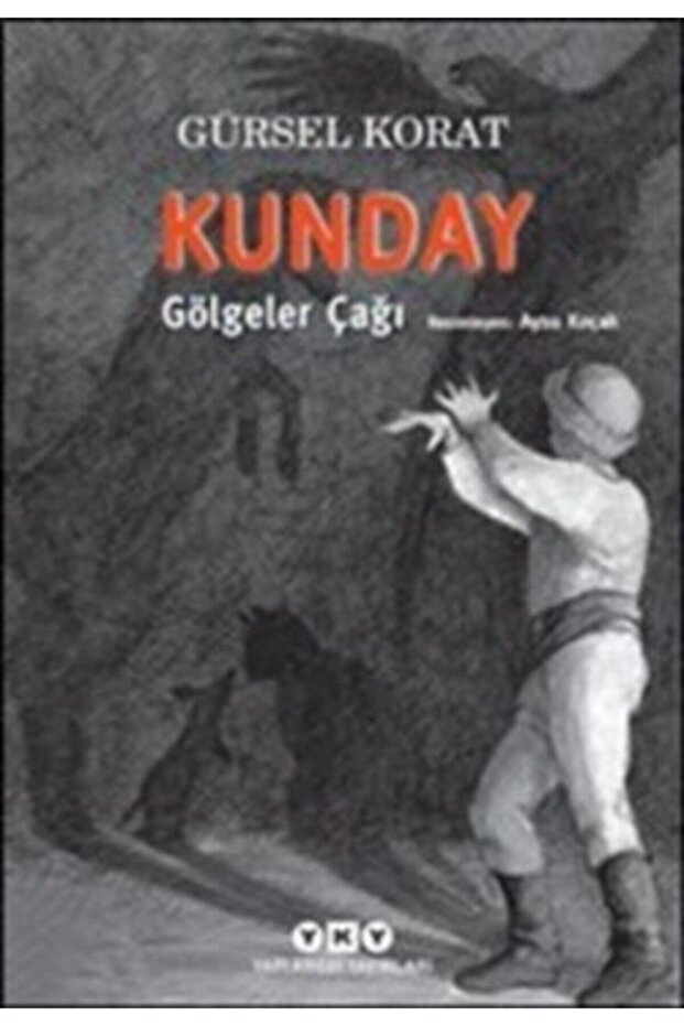 Kunday Gölgeler Çağı