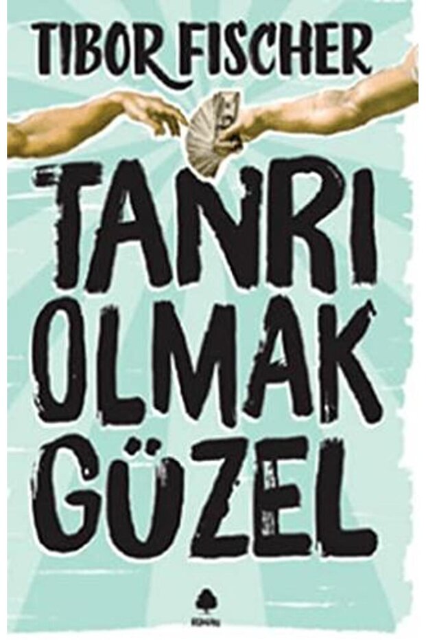 Tanrı Olmak Güzel