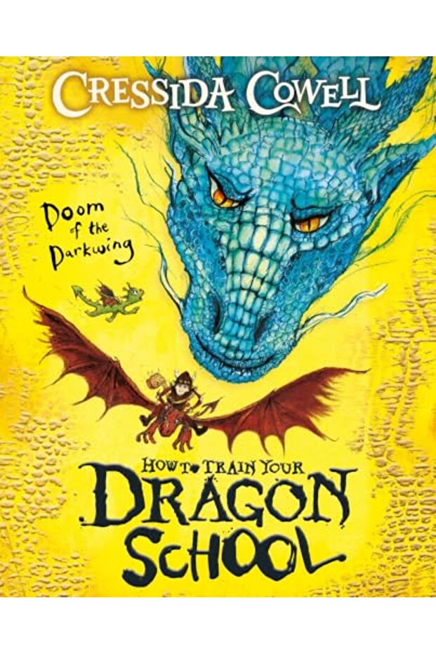 How To Train Your Dragon School Doom Of The Darkwing Book 1