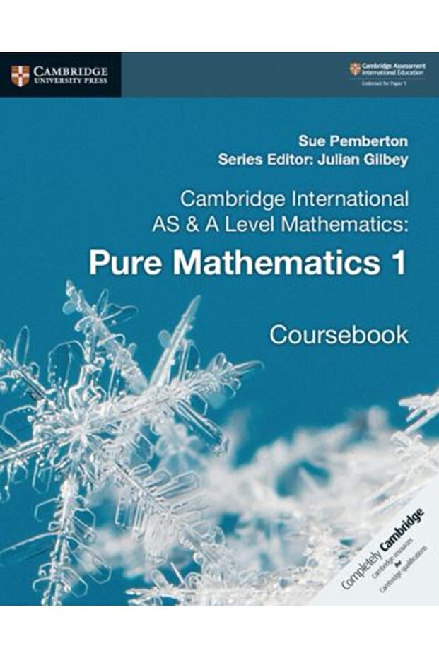 International AS & A Level Mathematics: Pure Mathematics 1 Coursebook