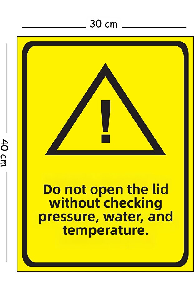 Metal Pressure Water and Temperature Control Sign, Open the Cover Without Checking 30X40 cm A3 Warning Work Safety Sign