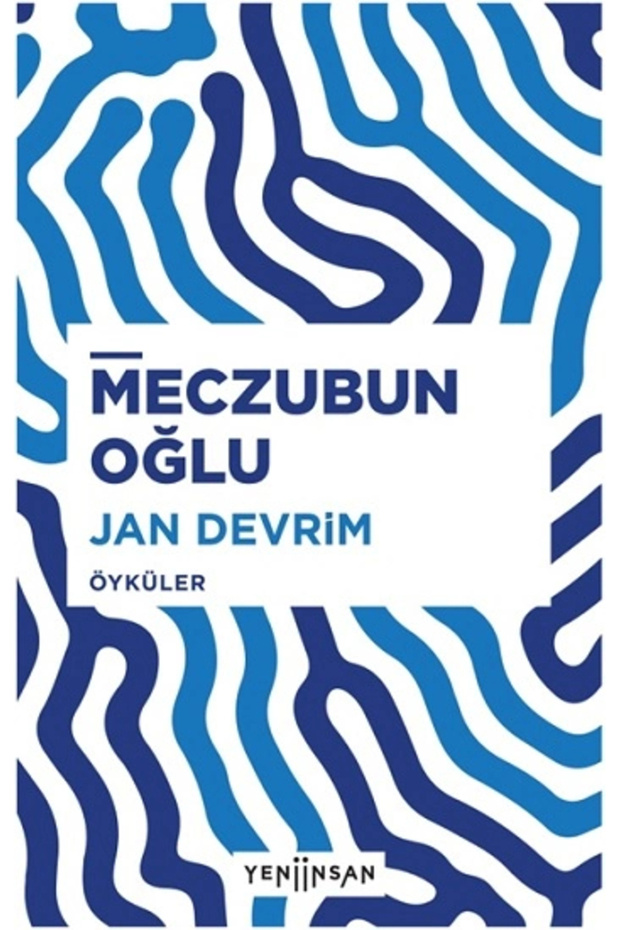 Meczubun Oğlu / Yeni İnsan Yayınevi / Jan Devrim