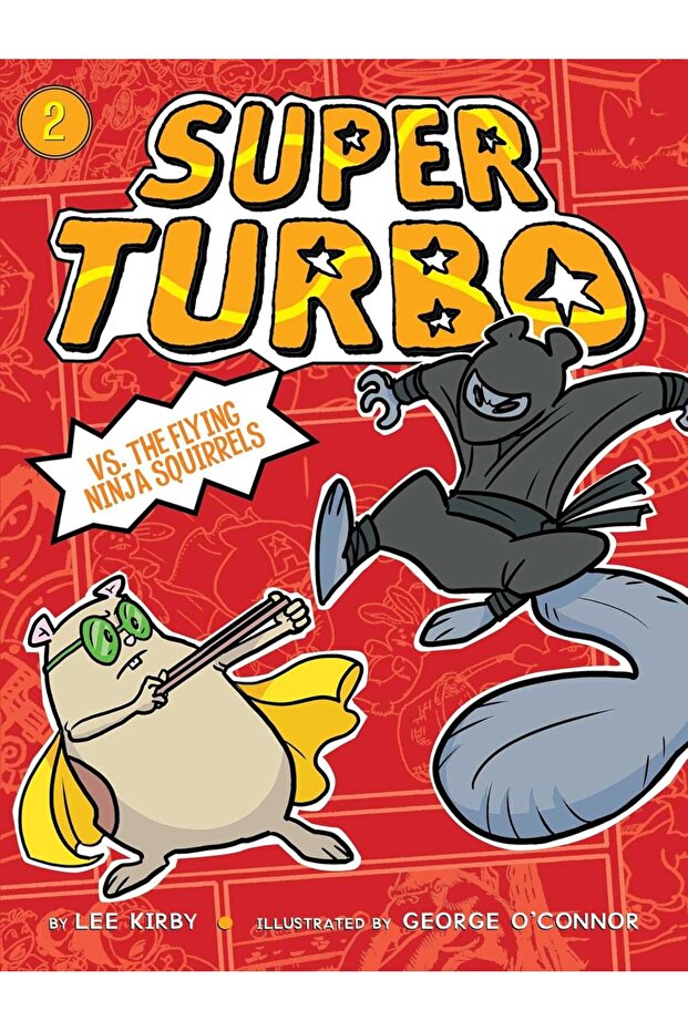 Super Turbo vs. the Flying Ninja Squirrels (Volume 2)