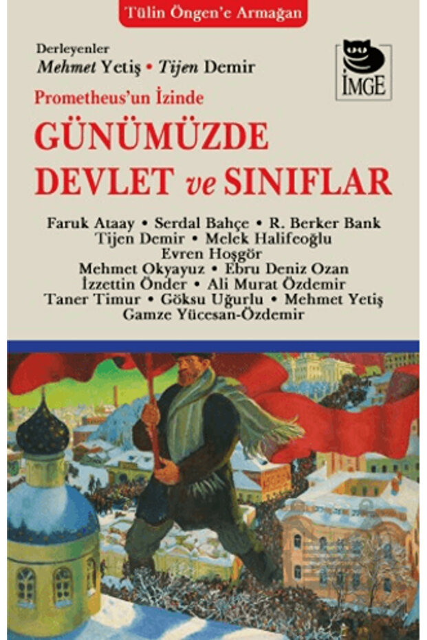 Prometheus'un İzinde Günümüzde Devlet Ve Sınıflar
