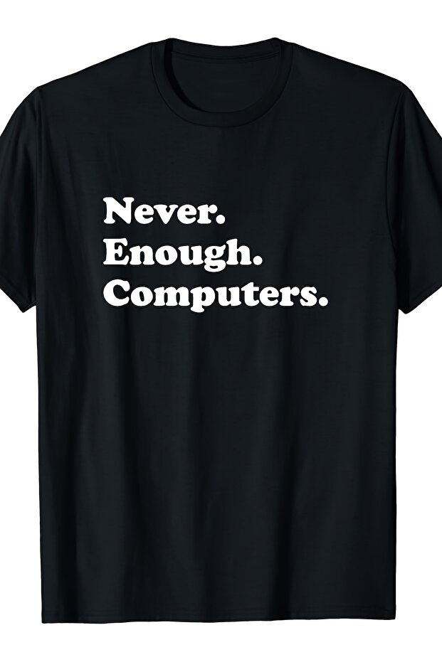 طباعة رسومية بتصميم ريترو من Never Enough Computers، مناسبة بشكل مرح - ملابس كاجوال، قميص بياقة دائرية وقصة عادية لعشاق التكنولوجيا ومحبي الكمبيوتر، ملابس قابلة للغسل في الغسالة.