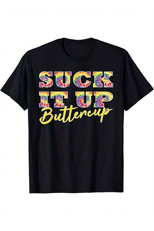 تي شيرت رجالي بطباعة ممتعة من Suck It Up Buttercup Tie Dye Text Fun Graphic، مقاس كبير