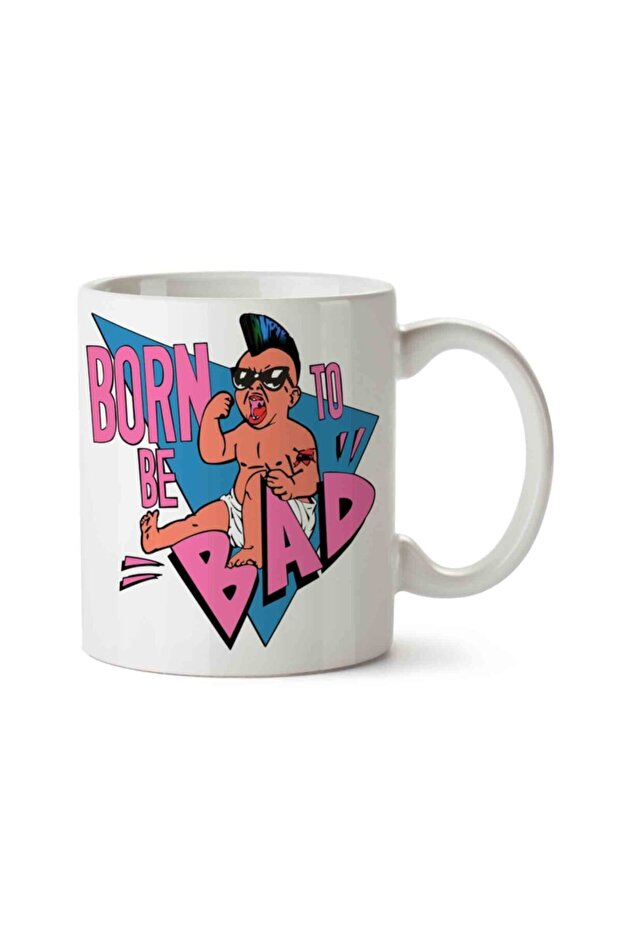 كوب مطبوع على الجانبين من Born To Be Bad