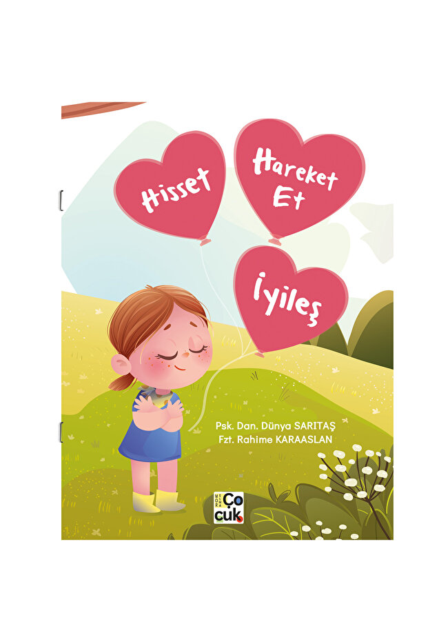 HİSSET,HAREKET ET,İYİLEŞ !